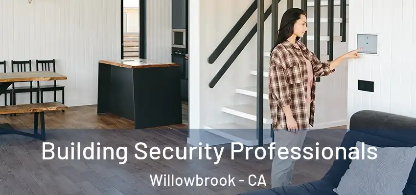 Building Security Professionals Willowbrook - CA