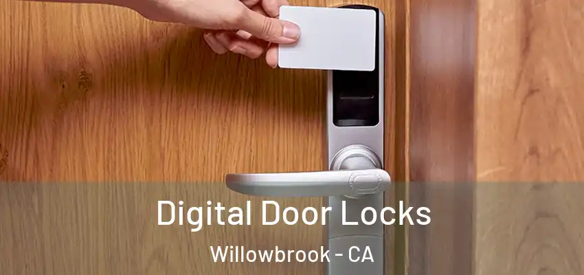 Digital Door Locks Willowbrook - CA