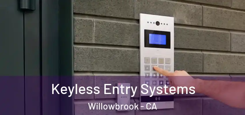 Keyless Entry Systems Willowbrook - CA