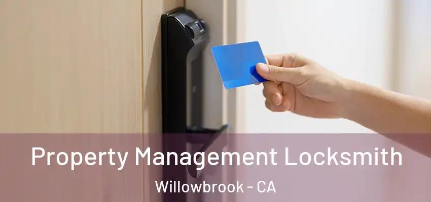  Property Management Locksmith Willowbrook - CA
